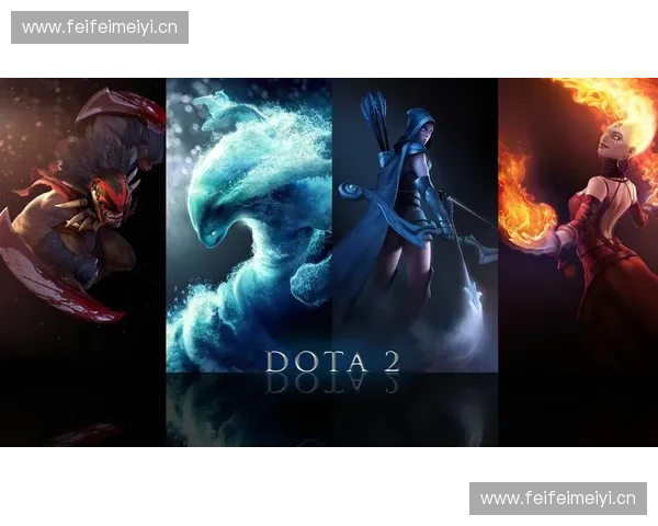 《Dota2英雄调配策略解析:提升战斗力的多样选择与技巧》 《Dota2英雄调配策略解析:提升战斗力的多样选择与技巧》